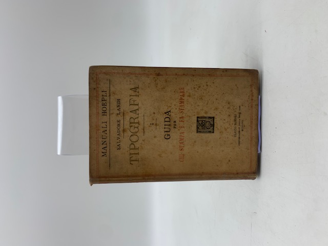 Tipografia. I. Guida per chi stampa e fa stampare. Compositori e correttori, revisori, autori ed editori